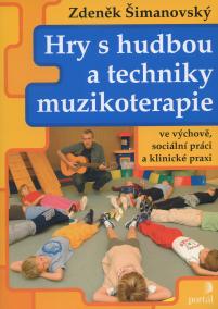 Hry s hudbou a techniky muzikoterapie