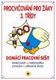 Procvičování pro žáky 3. třídy - domácí PS - ČJ, matematika, prvouka, zábavné úkoly