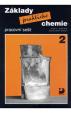 Základy praktické chemie 2 - Pracovní sešit pro 9. ročník základních škol