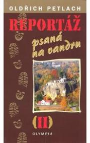 Reportáž psaná na vandru - 2díl