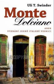 Monte Dolciano aneb Vyznání lásky jedné italské vesnici