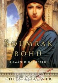 Soumrak bohů - Román o Kleopatře - 2. vydání