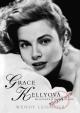 Grace Kellyová - milovaná i nemilovaná