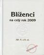 Horoskopy 2009 - Blíženci na celý rok 2009