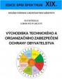 Východiska technického a organizačního zabezpečení ochrany obyvatelstva