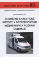 Chemicko-analytické metody v bezpečnostním inženýrství a požární ochraně