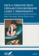 Péče o těhotné ženy užívající psychotropní látky v těhotenství