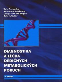 Diagnostika a léčba dědičných metabolických poruch
