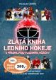 Zlatá kniha ledního hokeje s předmluvou Vladimíra Růžičky
