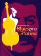 Blues pro Stalina