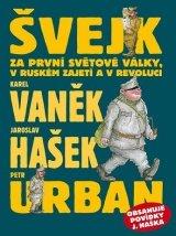 Švejk za první světové války, v ruském zajetí a v revoluci