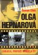 Olga Hepnarová. Zabíjela, protože neuměla žít