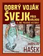 Dobrý voják Švejk před válkou a jiné podivné historky + DVD