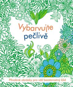 Vybarvujte pečlivě - Antistresové omalovánky