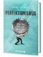 Perfekcionismus - Když cíl je nutnost
