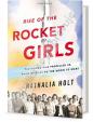 Vzestup raketových dívek: Ženy, které nás hnaly kupředu, od raketových střel k Měsíci a Marsu