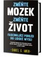 Změňte mozek, změňte život - Fascinující pohled do lidské mysli