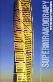 Supermrakodrapy - Noví obři světových metropolí