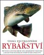 Velká encyklopedie rybářství - 3.vydání