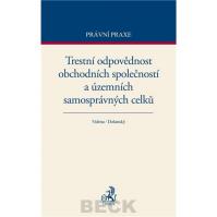 Trestní odpovědnost obchodních společností a územních samosprávných celků