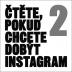 Čtěte, pokud chcete dobýt Instagram 2