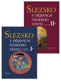 Slezsko v dějinách českého státu I.+II.