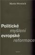 Politické myšlení evropské reformace