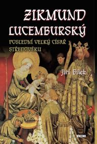 Zikmund Lucemburský – Poslední velký cís