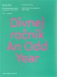 Divnej ročník / An Odd Year