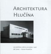 Architektura Hlučína od počátku města do roku 1938
