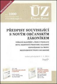 ÚZ 1000 Předpisy související s novým občanským zákoníkem