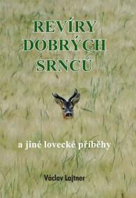 Revíry dobrých srnců a jiné lovecké příb