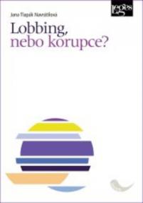 Lobbing, nebo korupce?