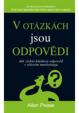 V otázkách jsou odpovědi - Jak získat kladnou odpověď v síťovém marketingu - 3.vydání