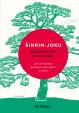 Šinrin-joku CZ japonské umění lesní terapie