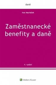 Zaměstnanecké benefity a daně - 4. vydání