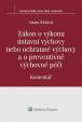 Zákon o výkonu ústavní výchovy nebo ochranné výchovy a o preventivně výchovné péči: Komentář