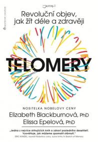 Telomery - Revoluční objev, jak žít déle a zdravěji