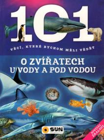 101 věcí, které bychom měli vědět o zvířatech u vody a pod vodou