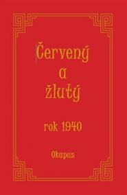 Červený a žlutý rok 1940