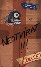 Neotvírat! Kouše!