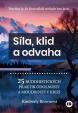 Síla, klid a odvaha