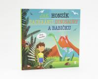 Jak Honzík zachránil dinosaury a babičku