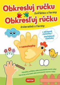 Obkresľuj rúčku - Zvieratká z farmy + samolepky