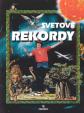 Svetové rekordy - Zem, vesmír, zvieratá, rastliny, katastrofy,