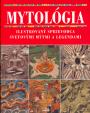 Mytológia - Ilustrovaný sprievodca svetovými mýtmi a legend