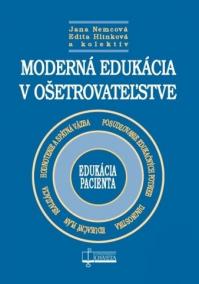 Moderná edukácia v ošetrovateľstve