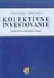 Kolektívne investovanie – podielové a penzijné fondy