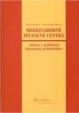 Medzinárodné finančné centrá - Zmeny v globálnej finančnej architektúre