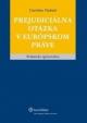 Prejudiciálna otázka v európskom práve